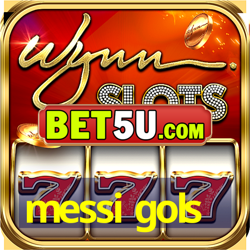 messi gols